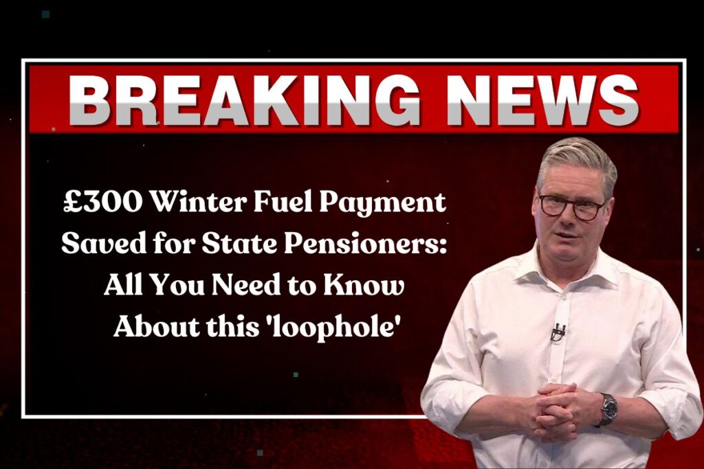 £300 Winter Fuel Payment Saved for State Pensioners: All You Need to Know About this 'loophole'