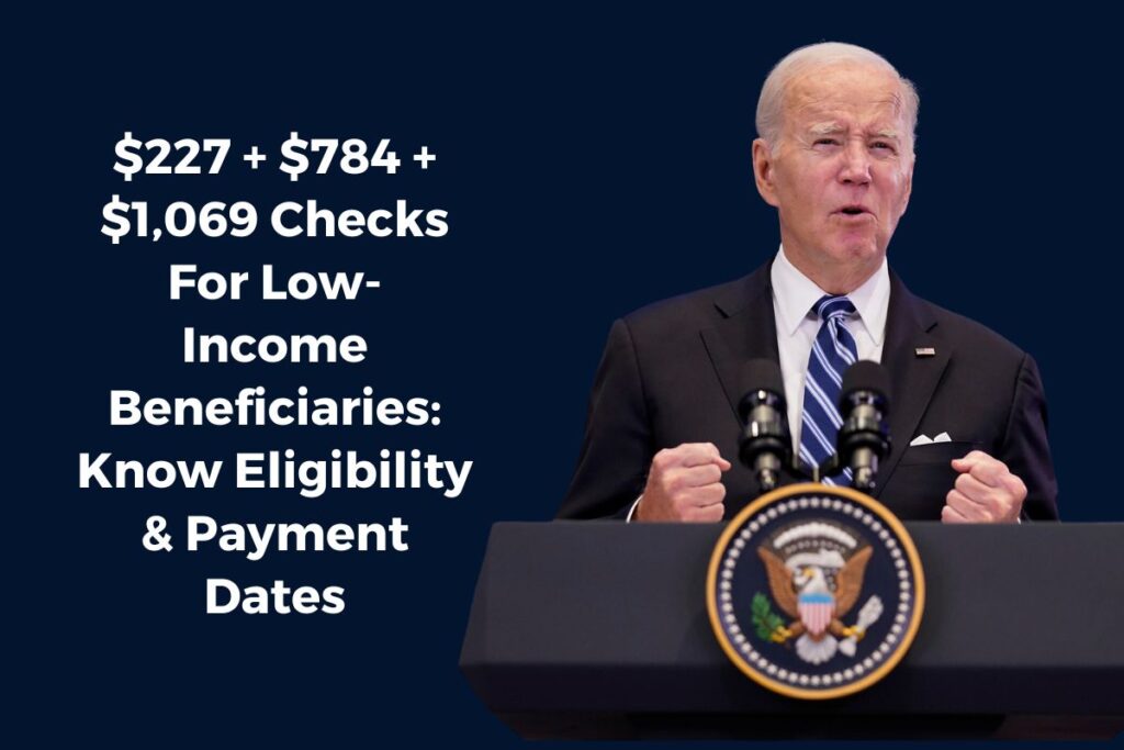 $227 + $784 + $1,069 Checks For Low-Income Beneficiaries: Know Eligibility & Payment Dates